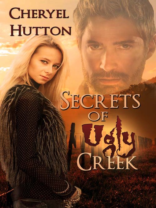Title details for Secrets of Ugly Creek by Cheryel Hutton - Available